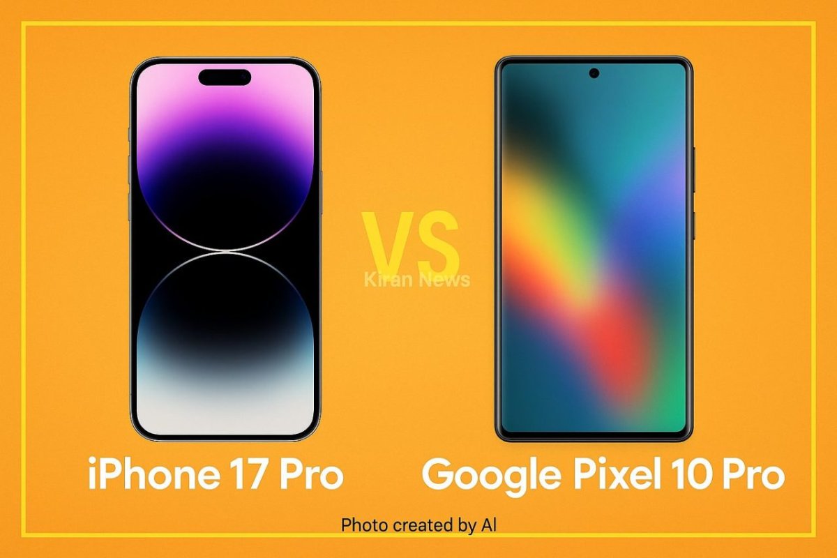 iPhone 17 Pro vs Google Pixel 10 Pro: जानें किसमें है दम, फीचर्स, परफॉर्मेंस और कीमत में कौन आगे?