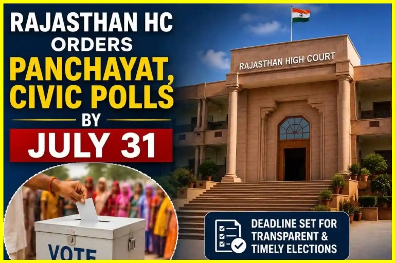 राजस्थान हाईकोर्ट का आदेश, पंचायत और नगर निकाय चुनाव 31 जुलाई तक कराने का निर्देश
