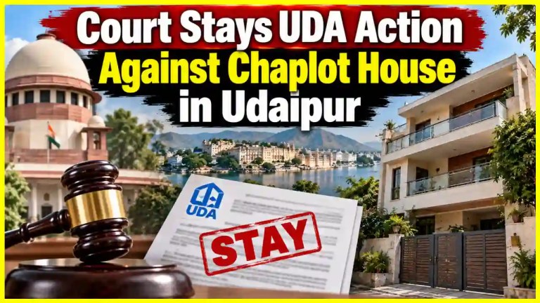 उदयपुर में चापलोत हाउस के खिलाफ UDA की कार्रवाई पर कोर्ट ने लगाई रोक