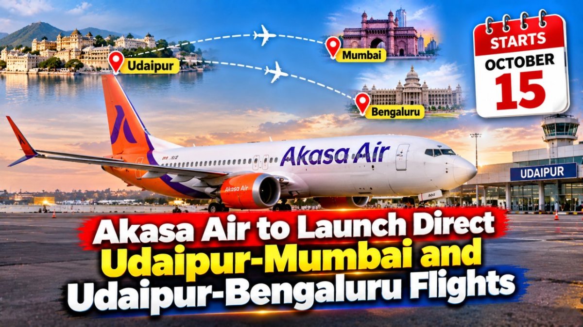 उदयपुर-मुंबई और उदयपुर-बेंगलुरु के लिए नई उड़ानों की शुरुआत