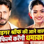 टाइगर श्रॉफ का धमाकेदार साल, आठ नई फिल्मों का ऐलान