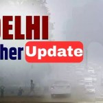 दिल्ली-एनसीआर में हल्की ठंड, पूर्वी और तटीय राज्यों में बारिश का अलर्ट